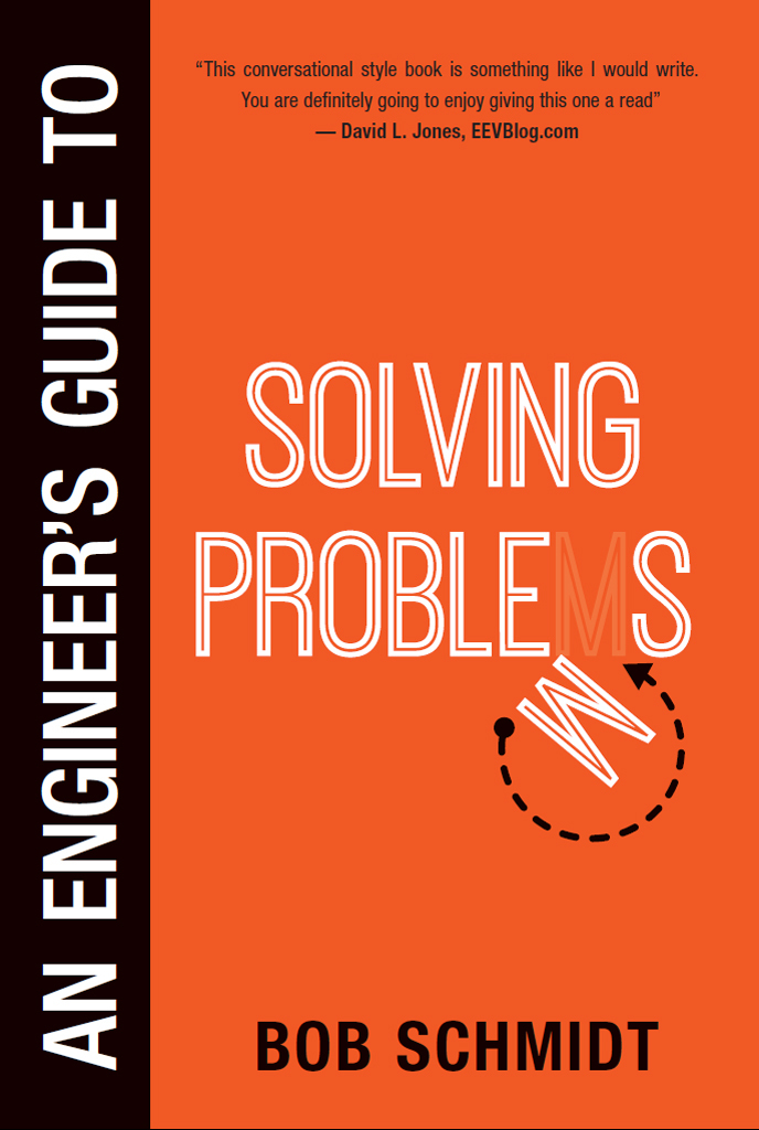 An Engineers Guide To Solving Problems Schmidt Bob