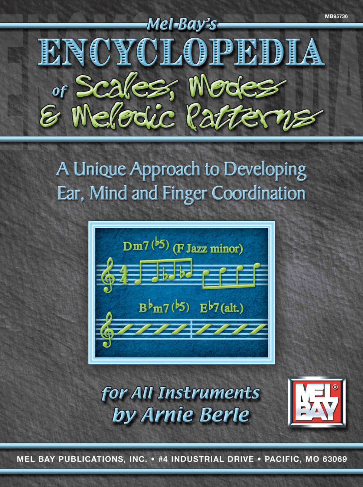 Encyclopedia Of Scales Modes And Melodic Patterns Arnie Berle