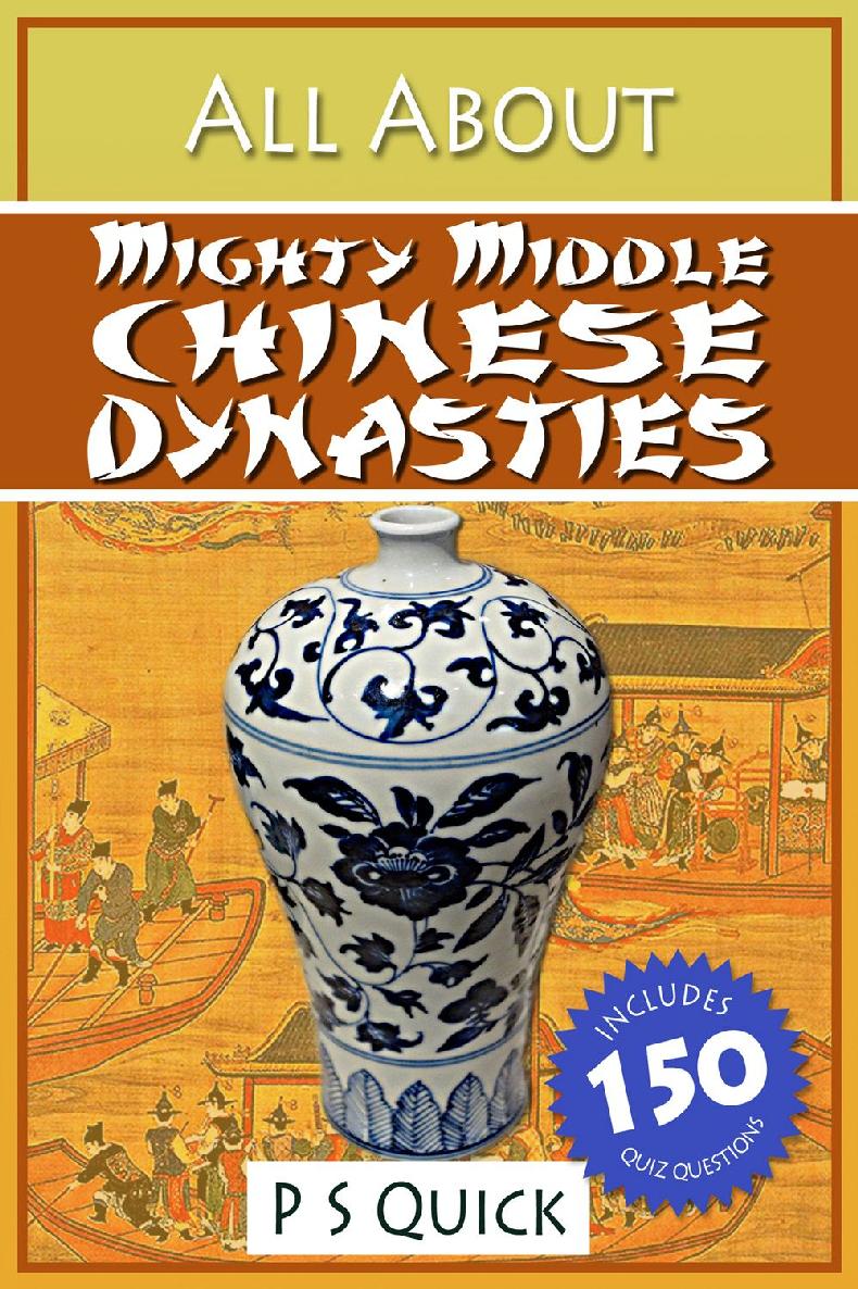 All About Mighty Middle Chinese Dynasties P S Quick