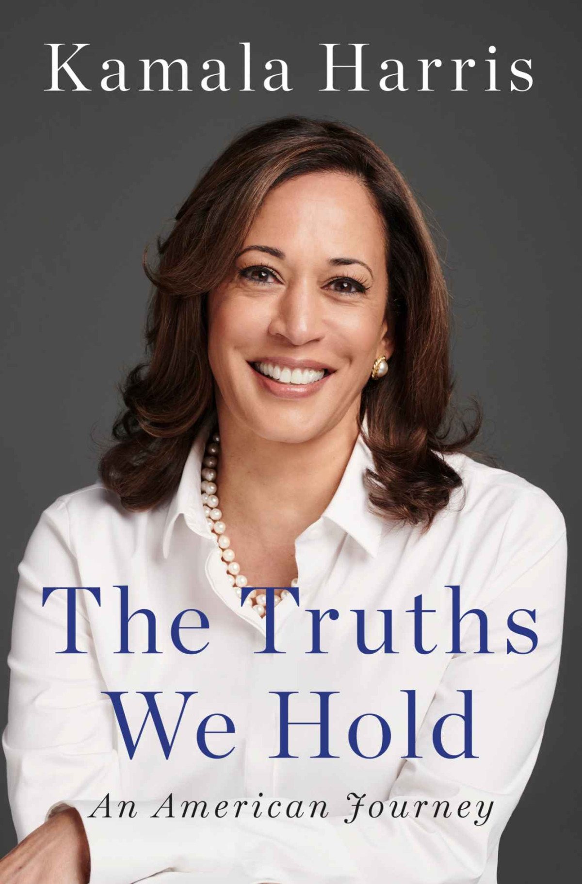The Truths We Hold Kamala D Harris