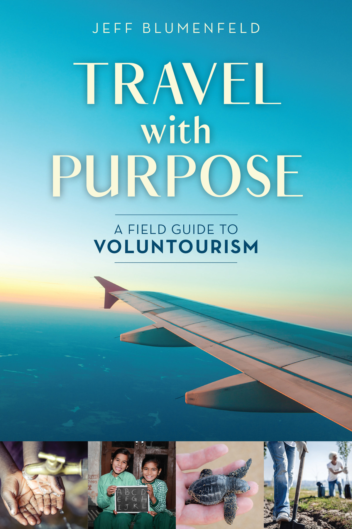 Travel With Purpose Jeff Blumenfeld