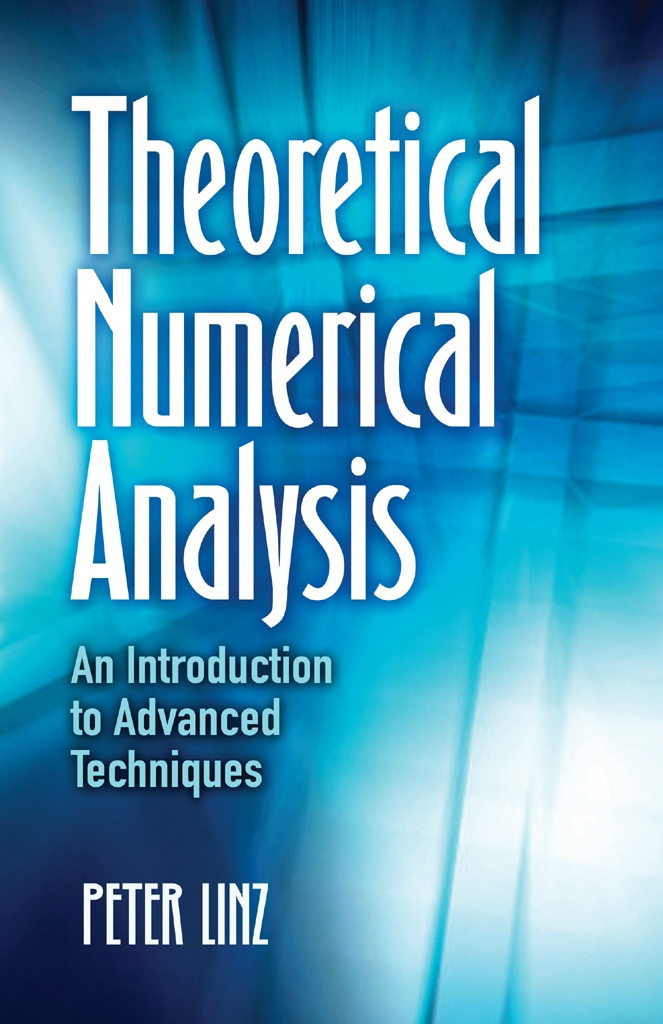 Theoretical Numerical Analysis An Introduction To Advanced Techniques Peter Linz