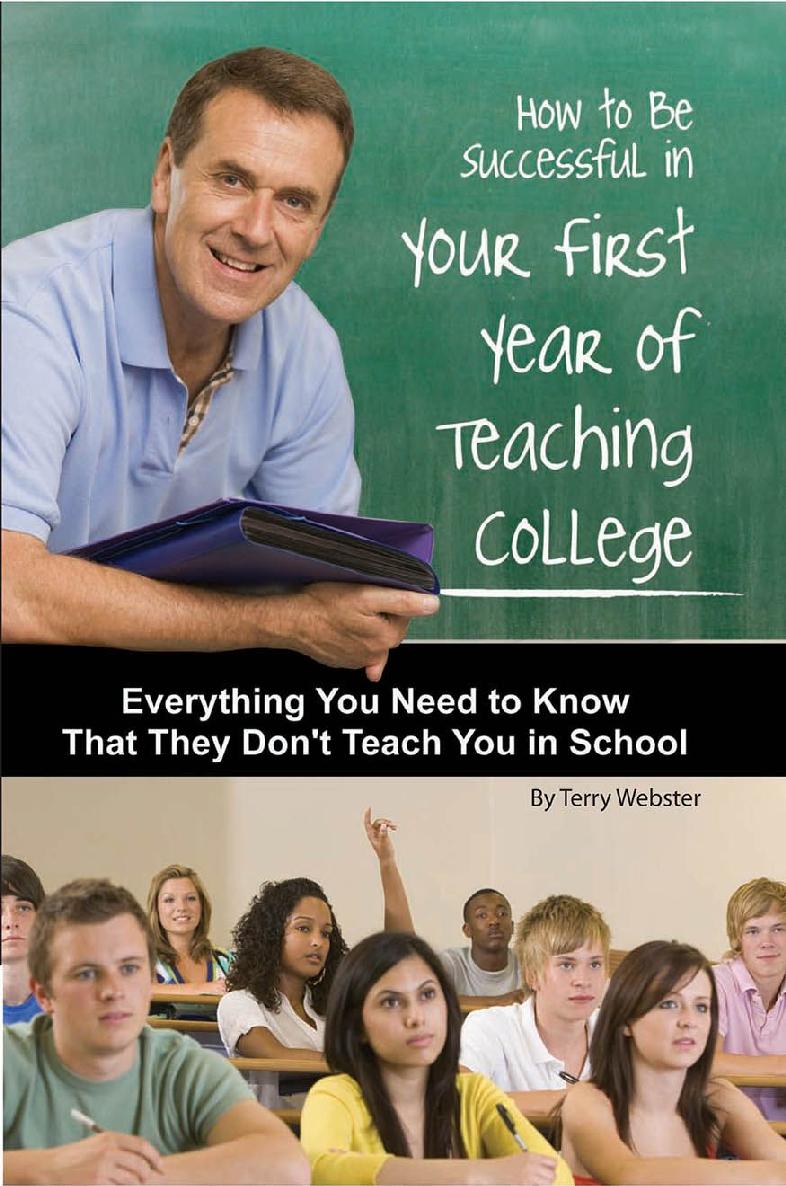 How To Be Successful In Your First Year Of Teaching College Terry Webster