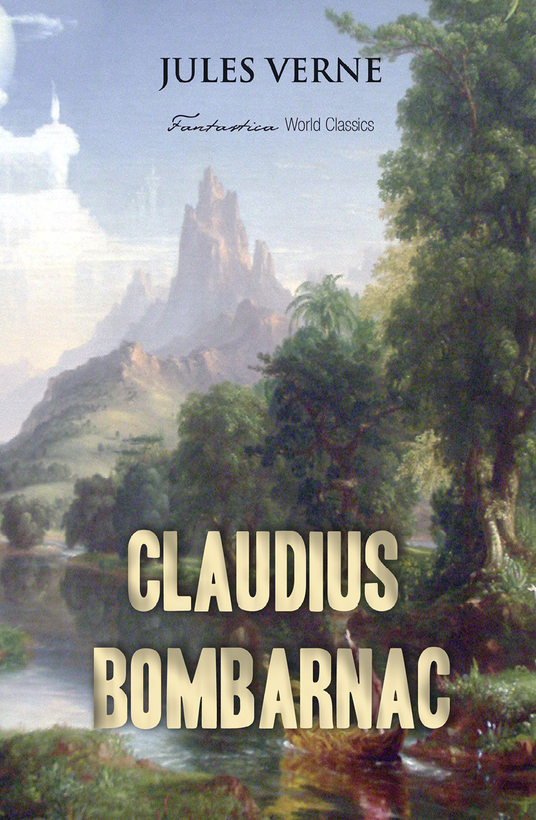 Claudius Bombarnac Jules Verne