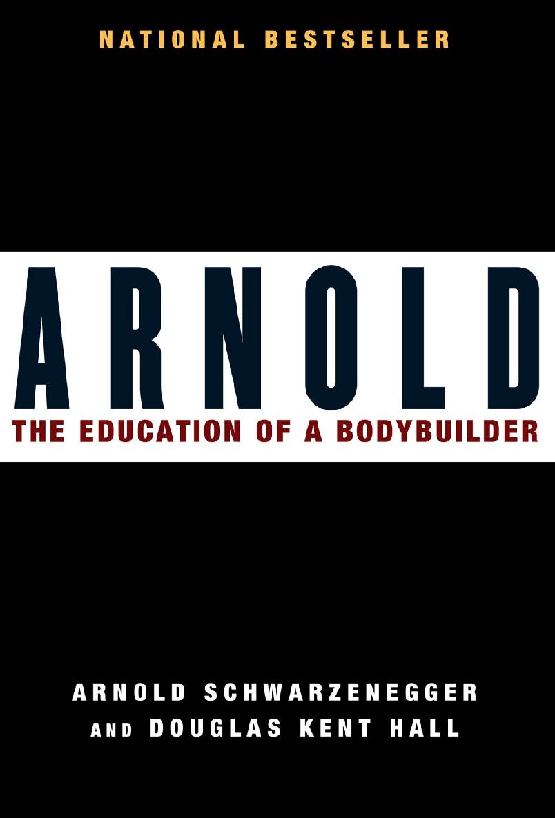 Arnold Arnold Schwarzenegger