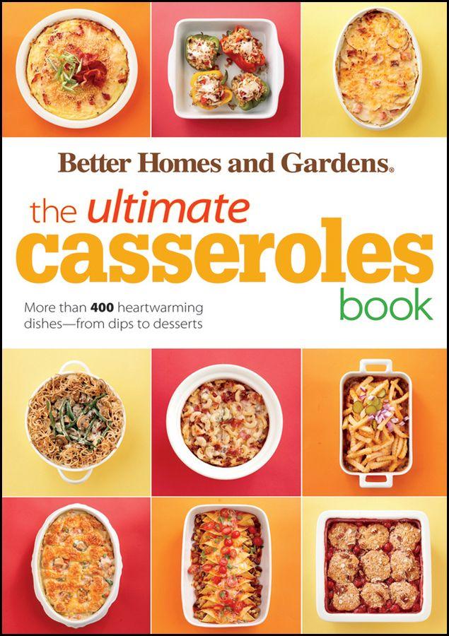 The Ultimate Casseroles Book Better Homes Gardens Ultimate Better Homes Gardens