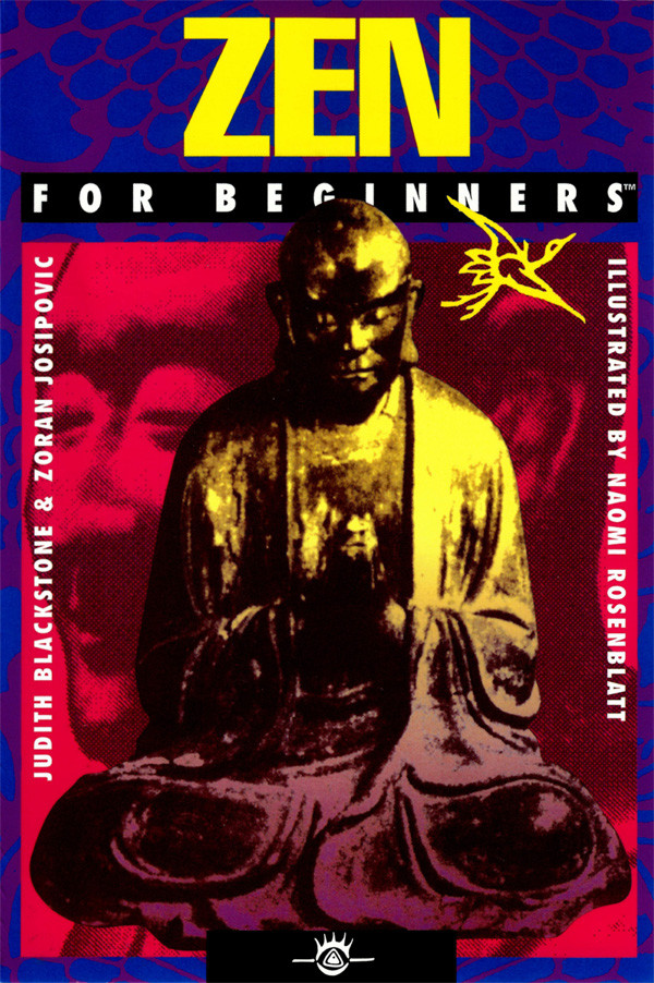 Zen For Beginners Judith Blackstone Zoran Josipovic