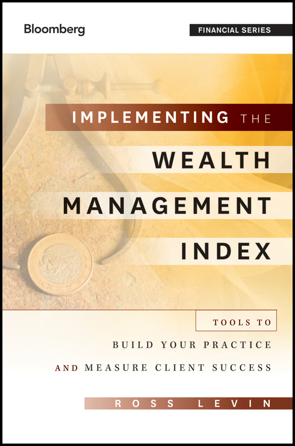 Implementing The Wealth Management Index Ross Levin