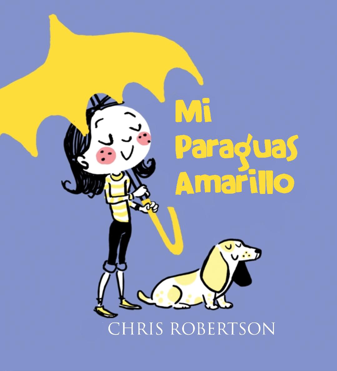 Mi Paraguas Amarillo Chris Robertson