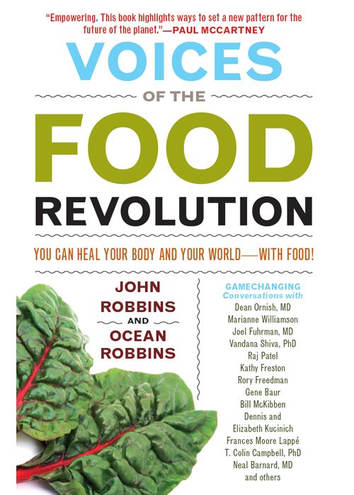 Voices Of The Food Revolution John Robbins