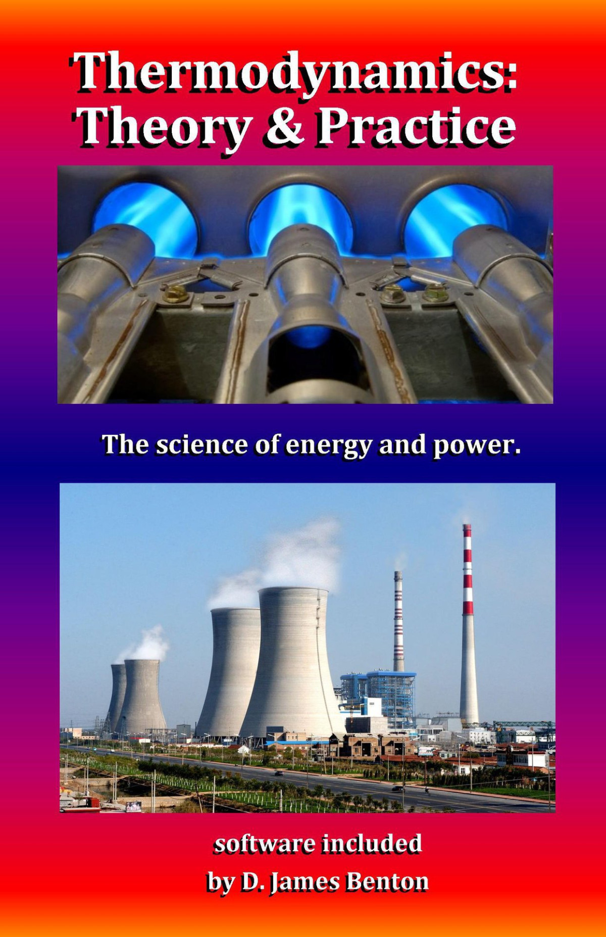Thermodynamics Theory Practice The Science Of Energy And Power Benton