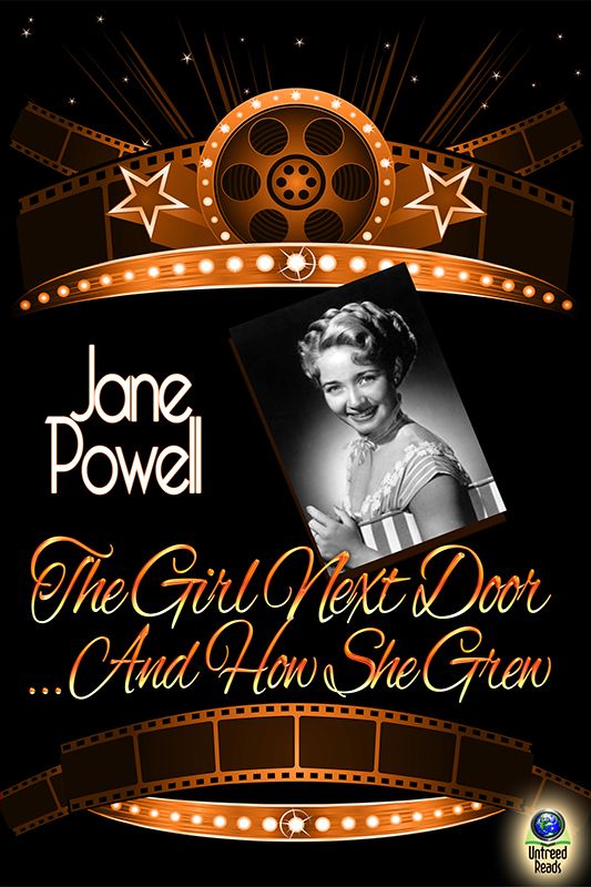 The Girl Next Doorand How She Grew Jane Powell