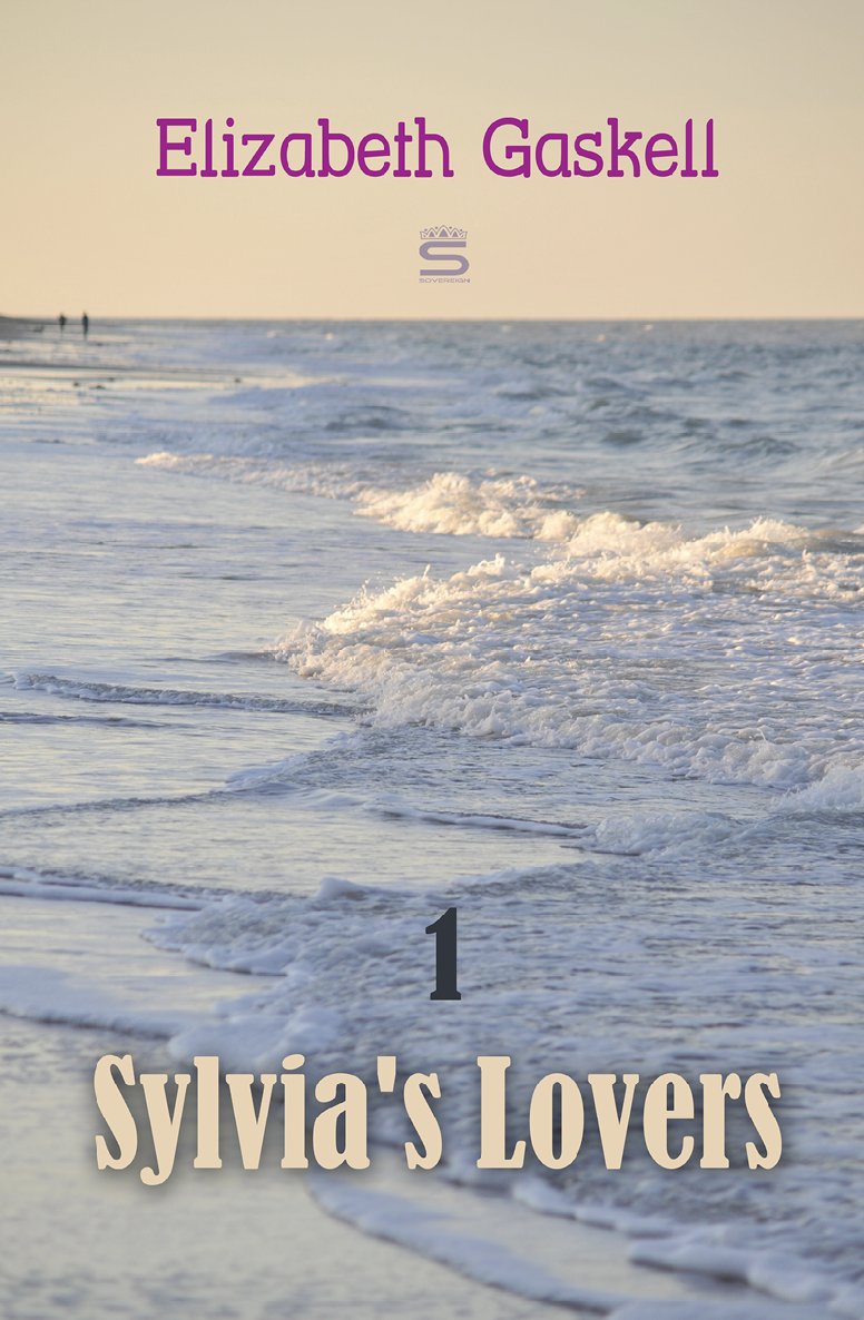 Sylvias Lovers Timeless Classics Volume 1 Elizabeth Gaskell