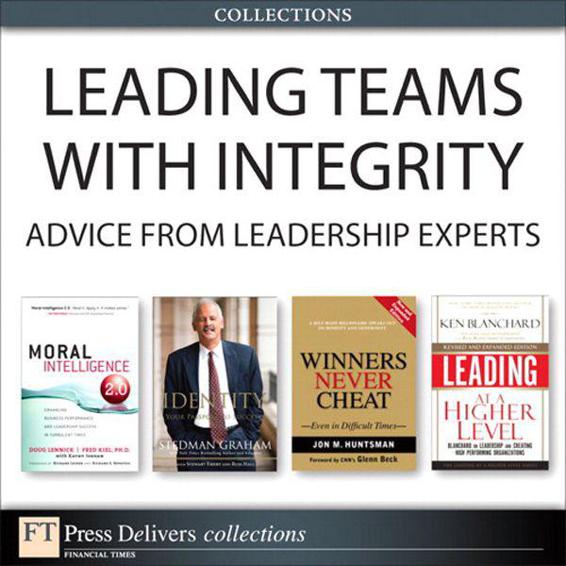 Leading Teams With Integrity Advice From Leadership Experts Collection Graham
