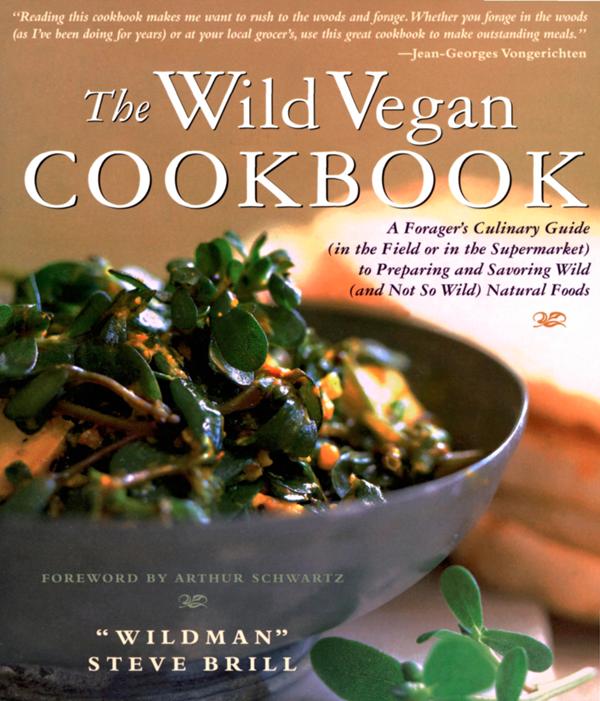The Wild Vegan Cookbook Steve Brill