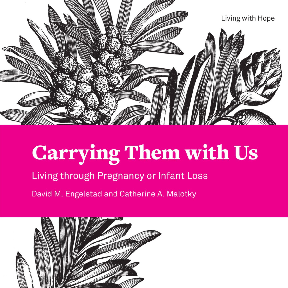 Carrying Them With Us David M Engelstad