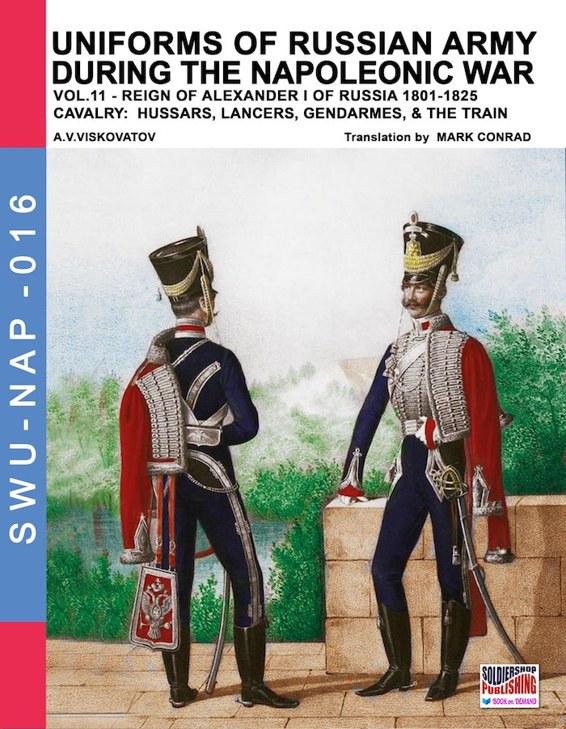 Uniforms Of Russian Army During The Napoleonic War Vol 11 Aleksandr Vasilevich Viskovatov