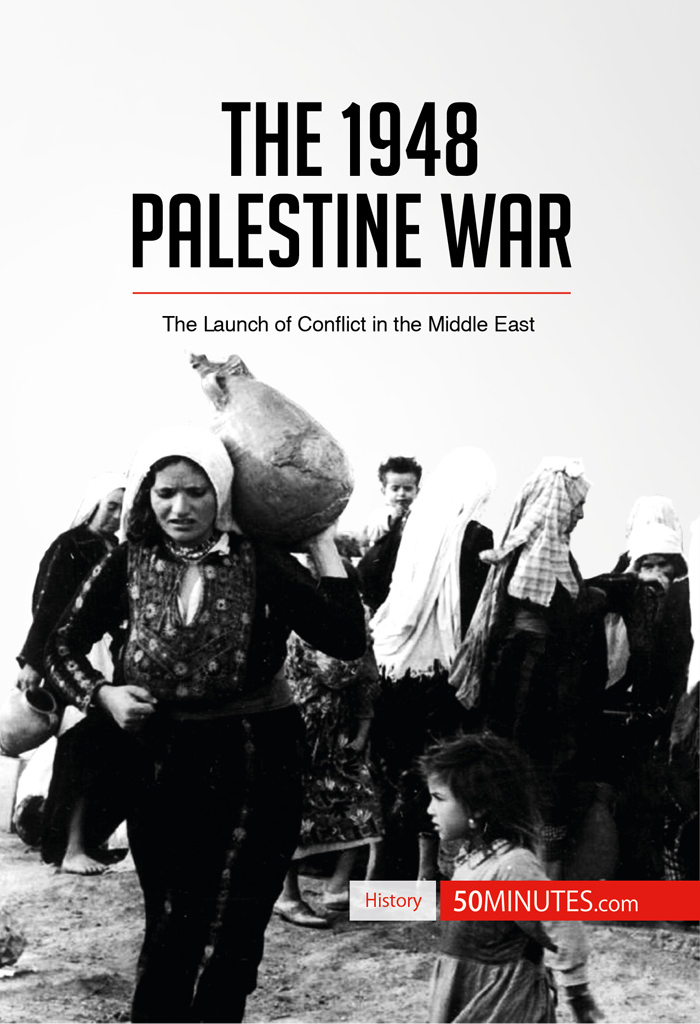 The 1948 Palestine War 50minutescom