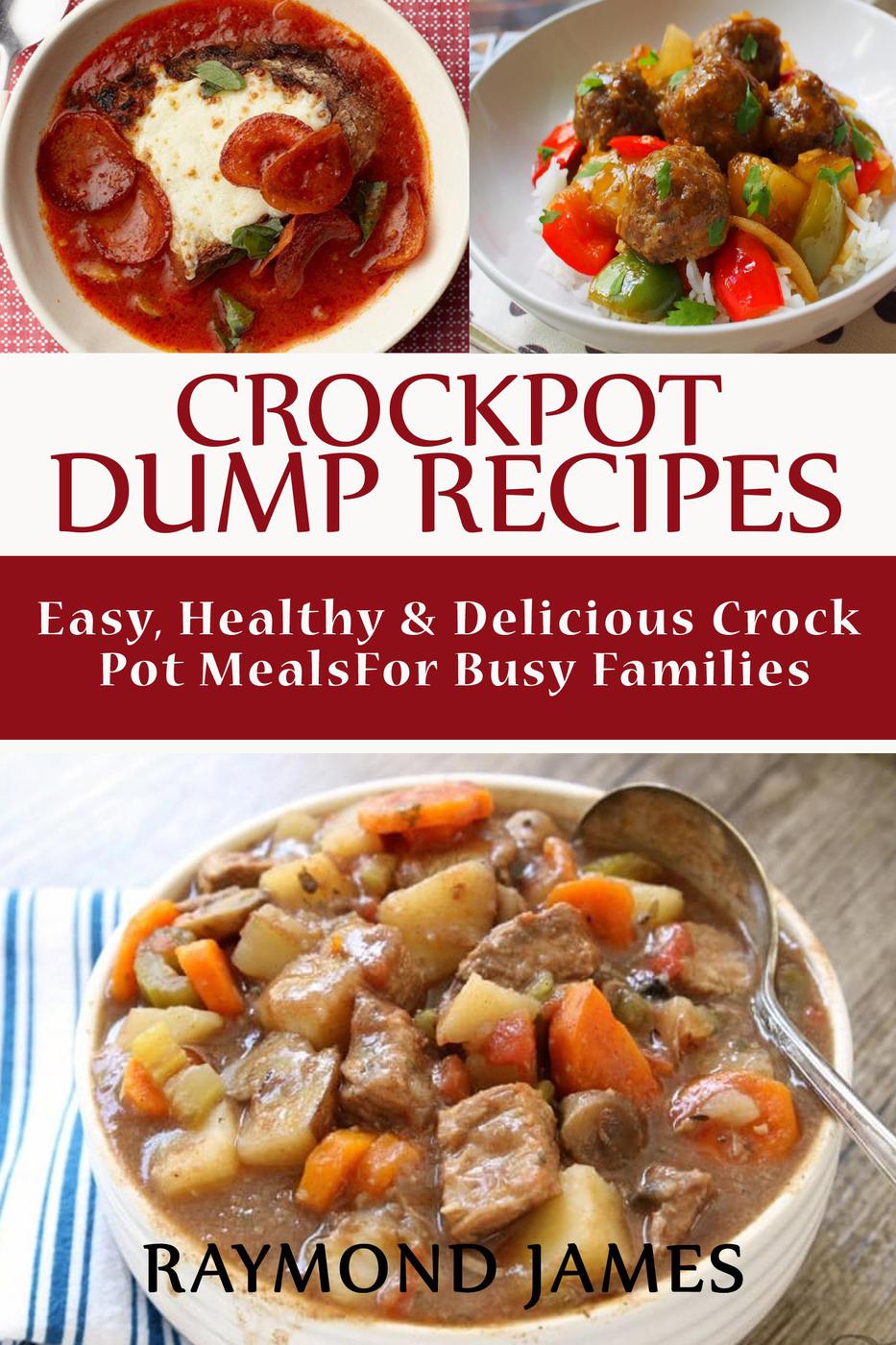Crock Pot Dump Recipes Raymond James