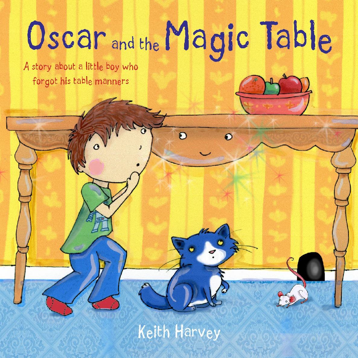 Oscar And The Magic Table Keith Harvey