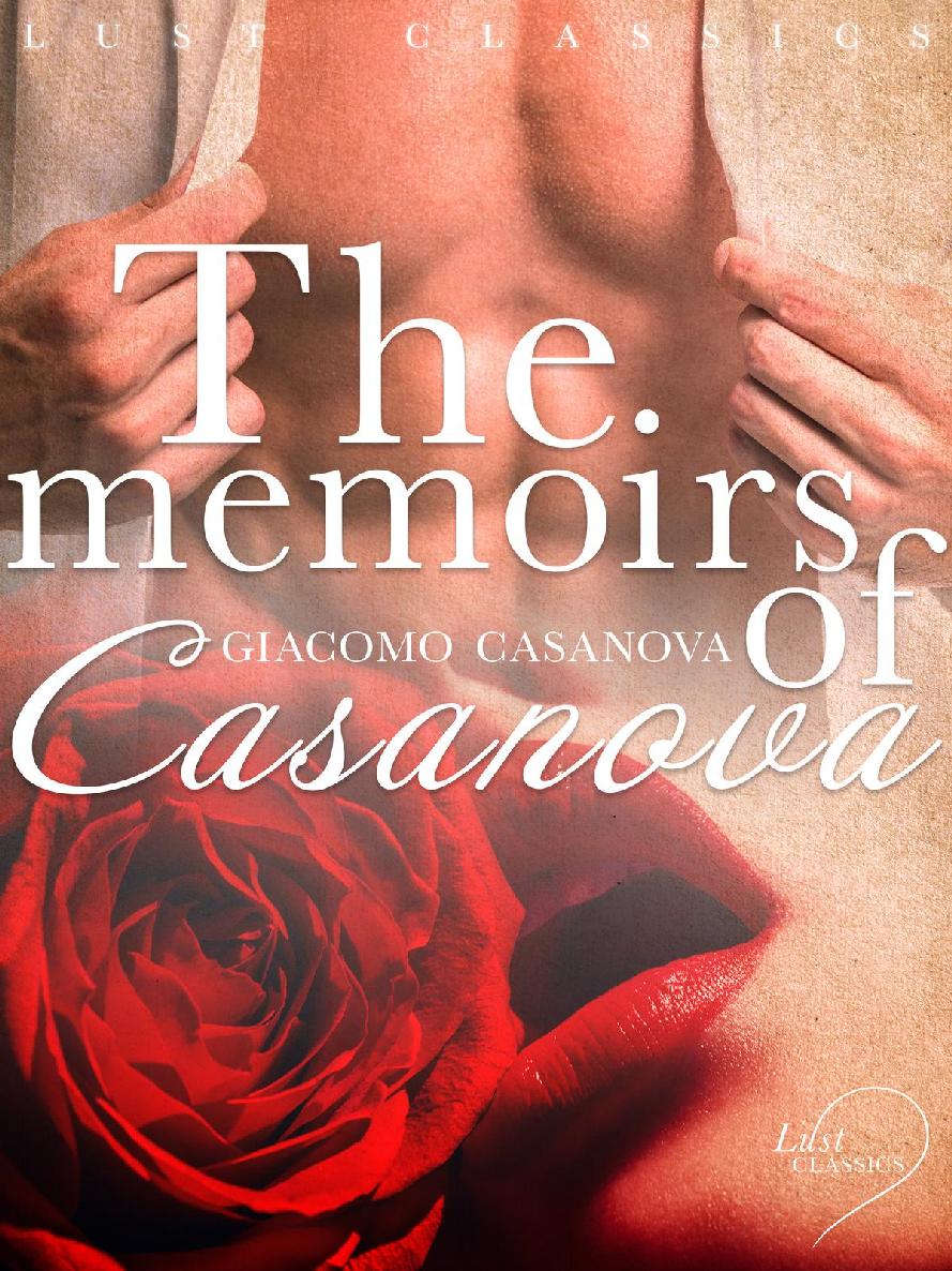 Lust Classics The Memoirs Of Casanova Giacomo Casanova