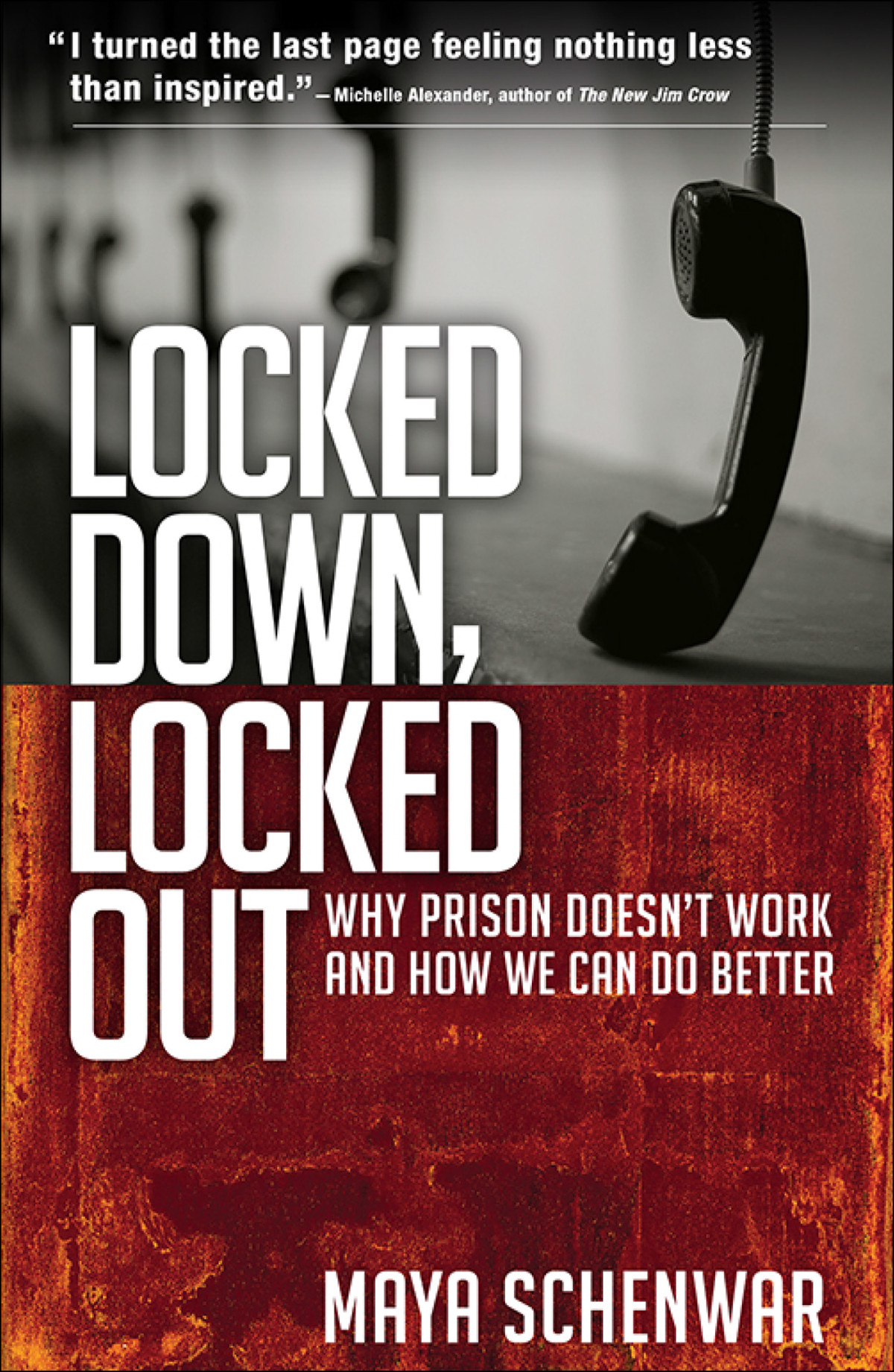 Locked Down Locked Out Maya Schenwar