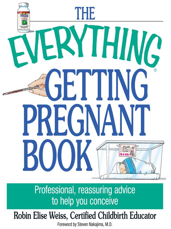 The Everything Getting Pregnant Book Robin Elise Weiss