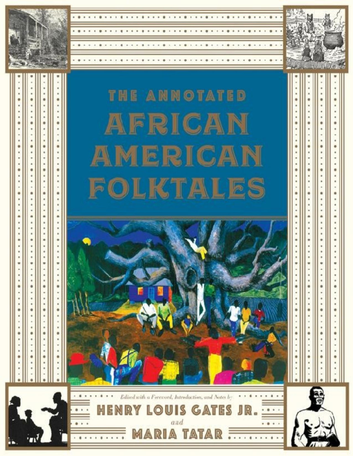 The Annotated African American Folktales Henry Louis Gates