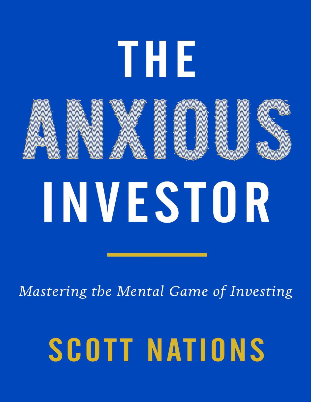 The Anxious Investor 1st Ebook Ed Scott Nations