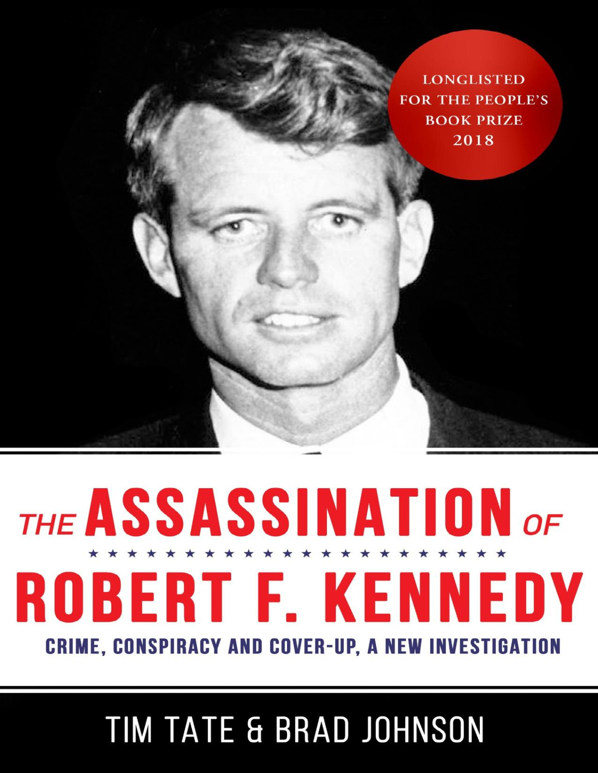 The Assassination Of Robert F Kennedy Crime Conspiracy Coverup Johnson