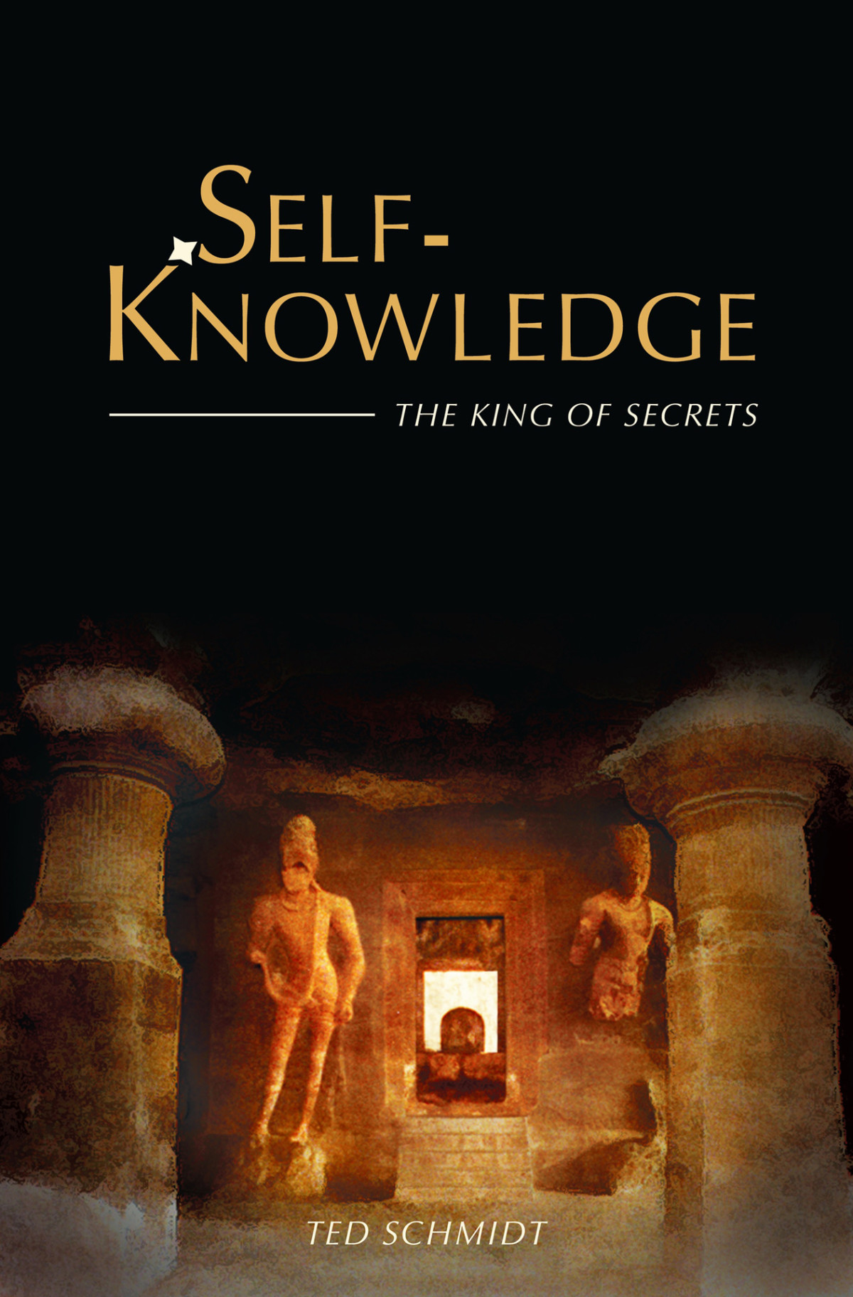 Selfknowledge The King Of Secrets Schmidt Ted