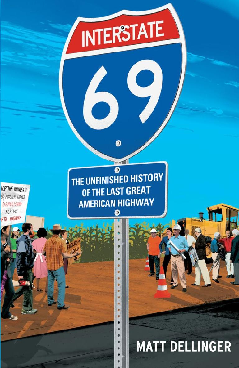 Interstate 69 Matt Dellinger