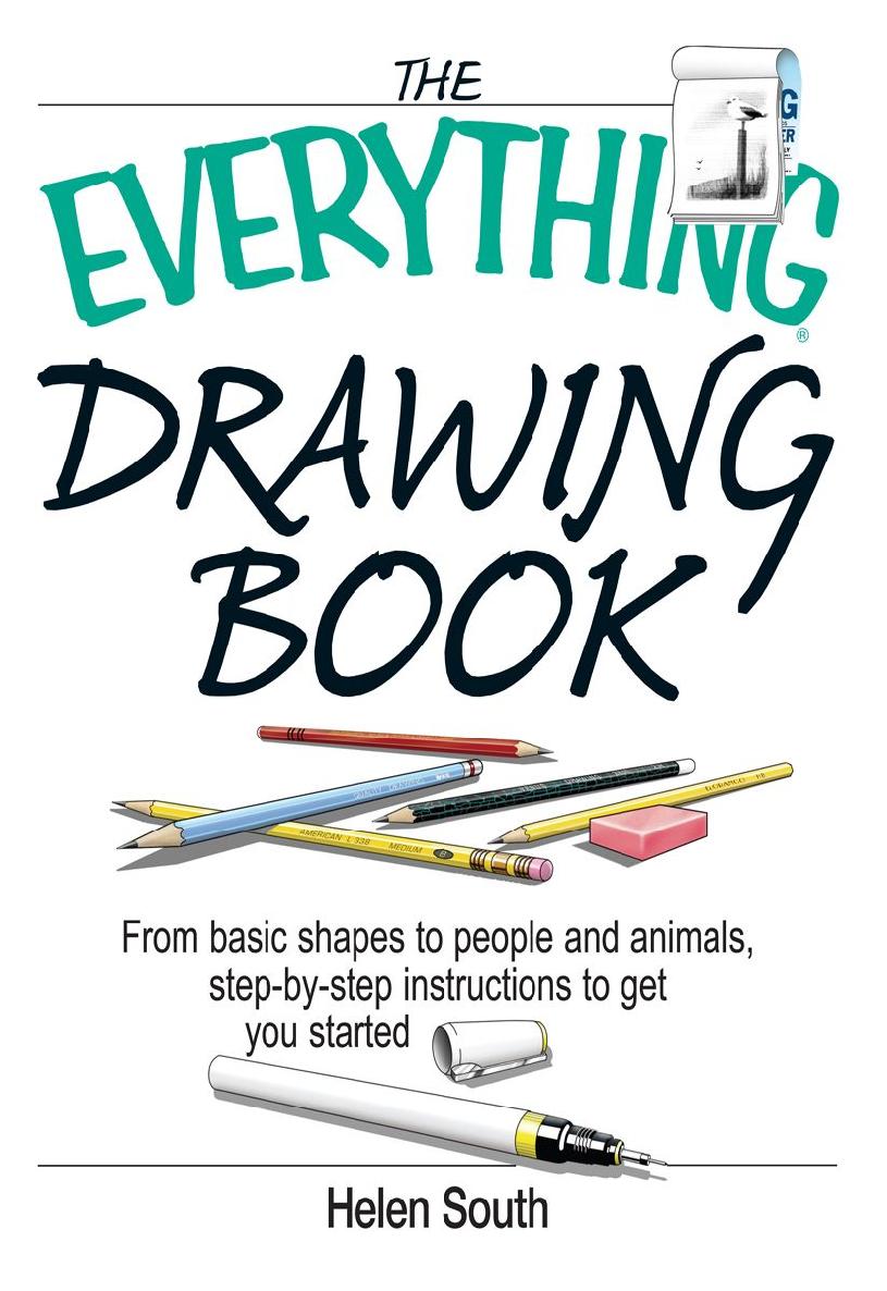 The Everything Drawing Book Helen South