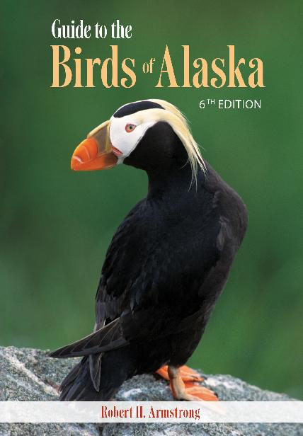 Guide To The Birds Of Alaska 6th Edition Robert H Armstrong