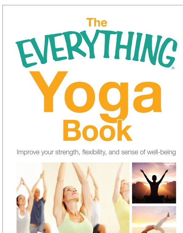 The Everything Yoga Book Cynthia Worby
