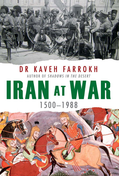 Iran At War Kaveh Farrokh