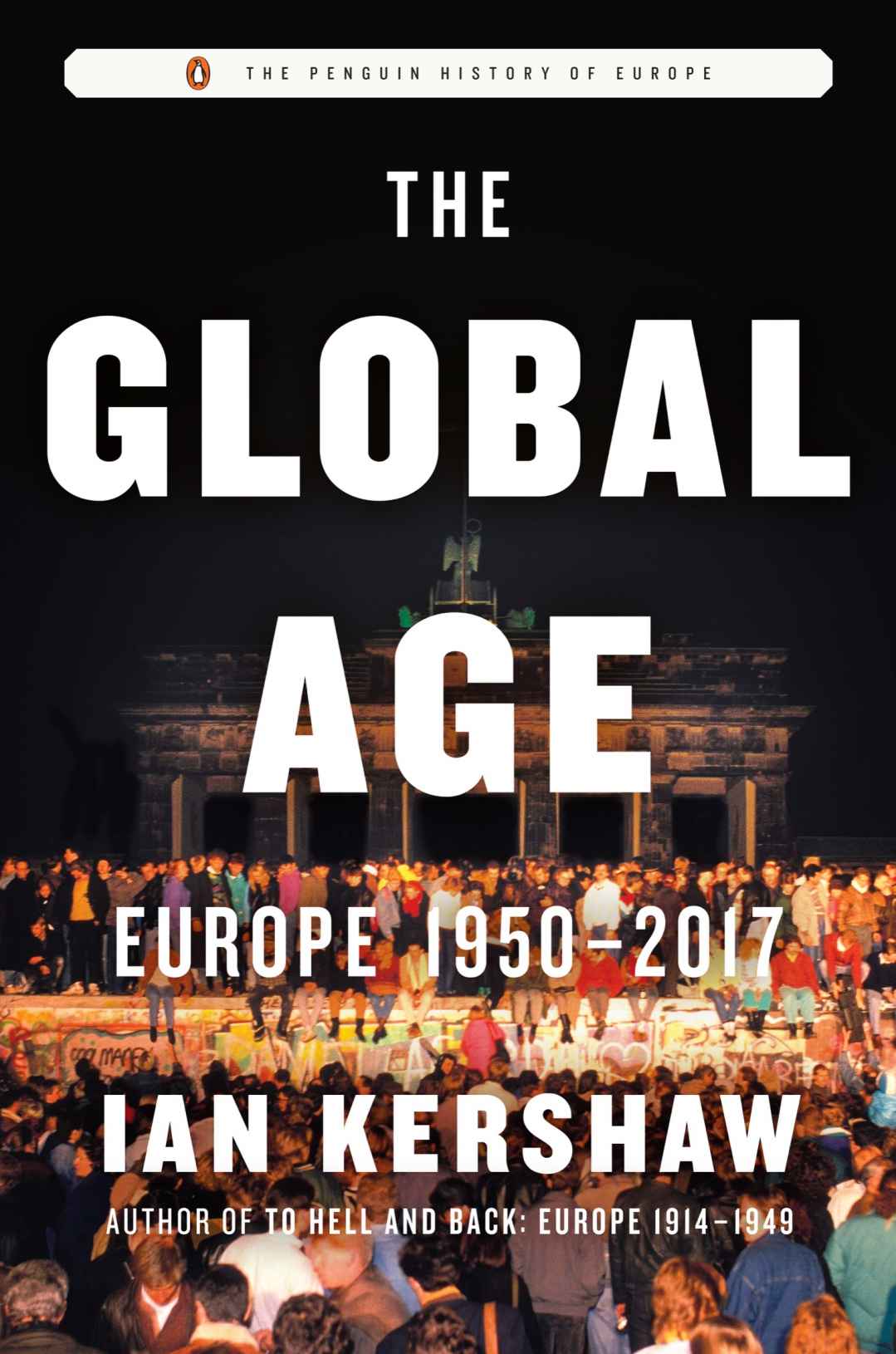 The Global Age The Penguin History Of Europe Ian Kershaw