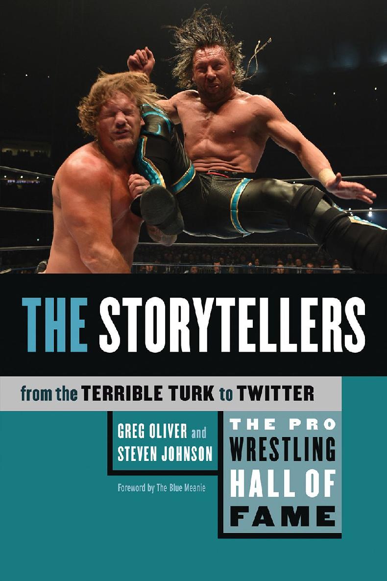 Pro Wrestling Hall Of Fame The Storytellers Greg Oliver Steven Johnson