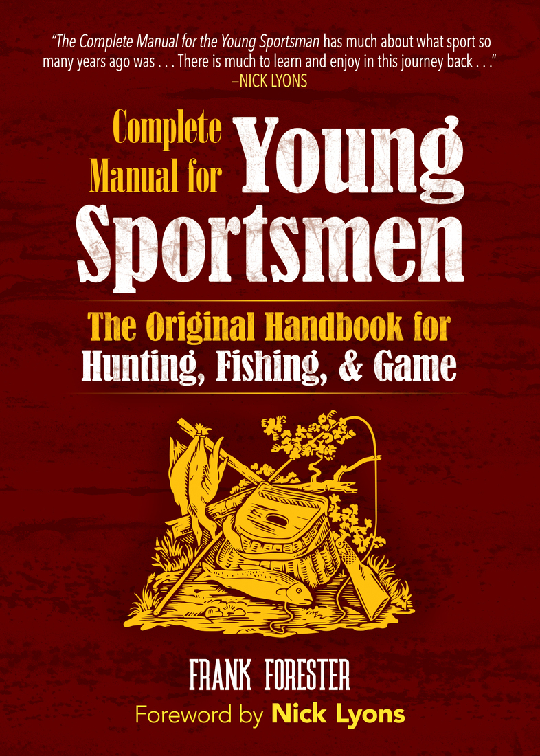 The Complete Manual For Young Sportsmen Frank Forester