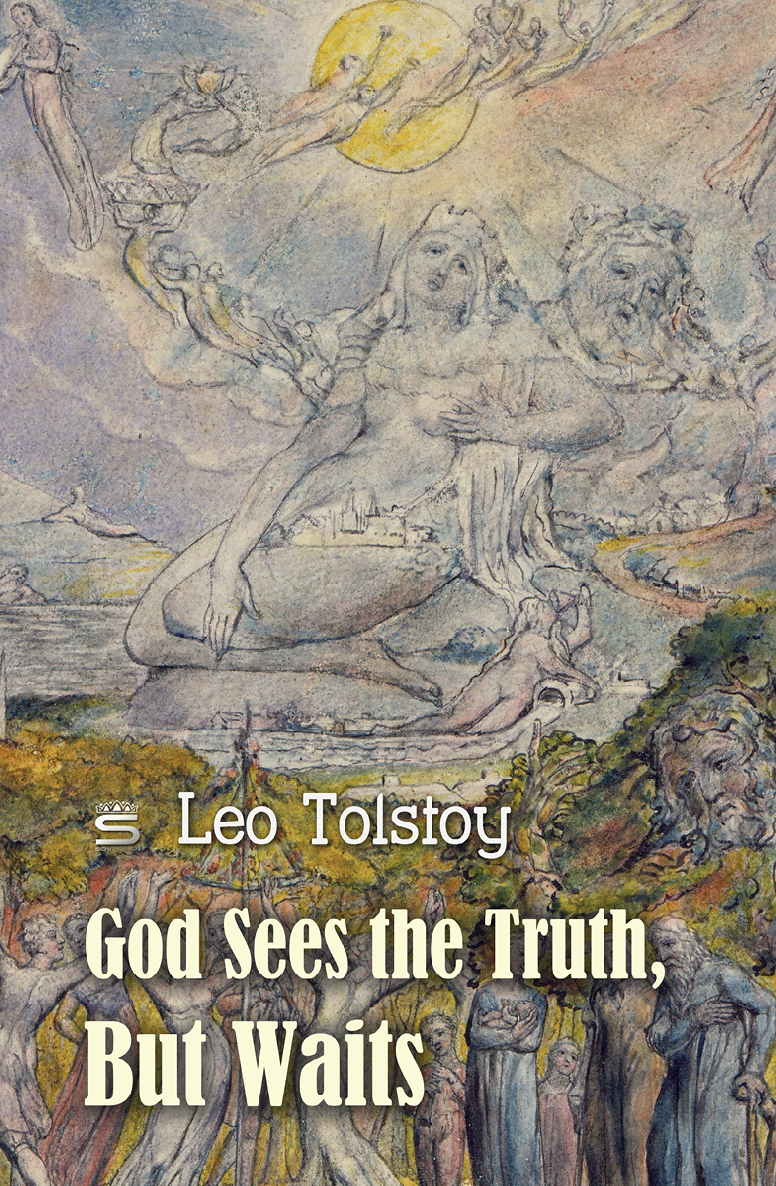 God Sees The Truth But Waits World Classics Leo Tolstoy