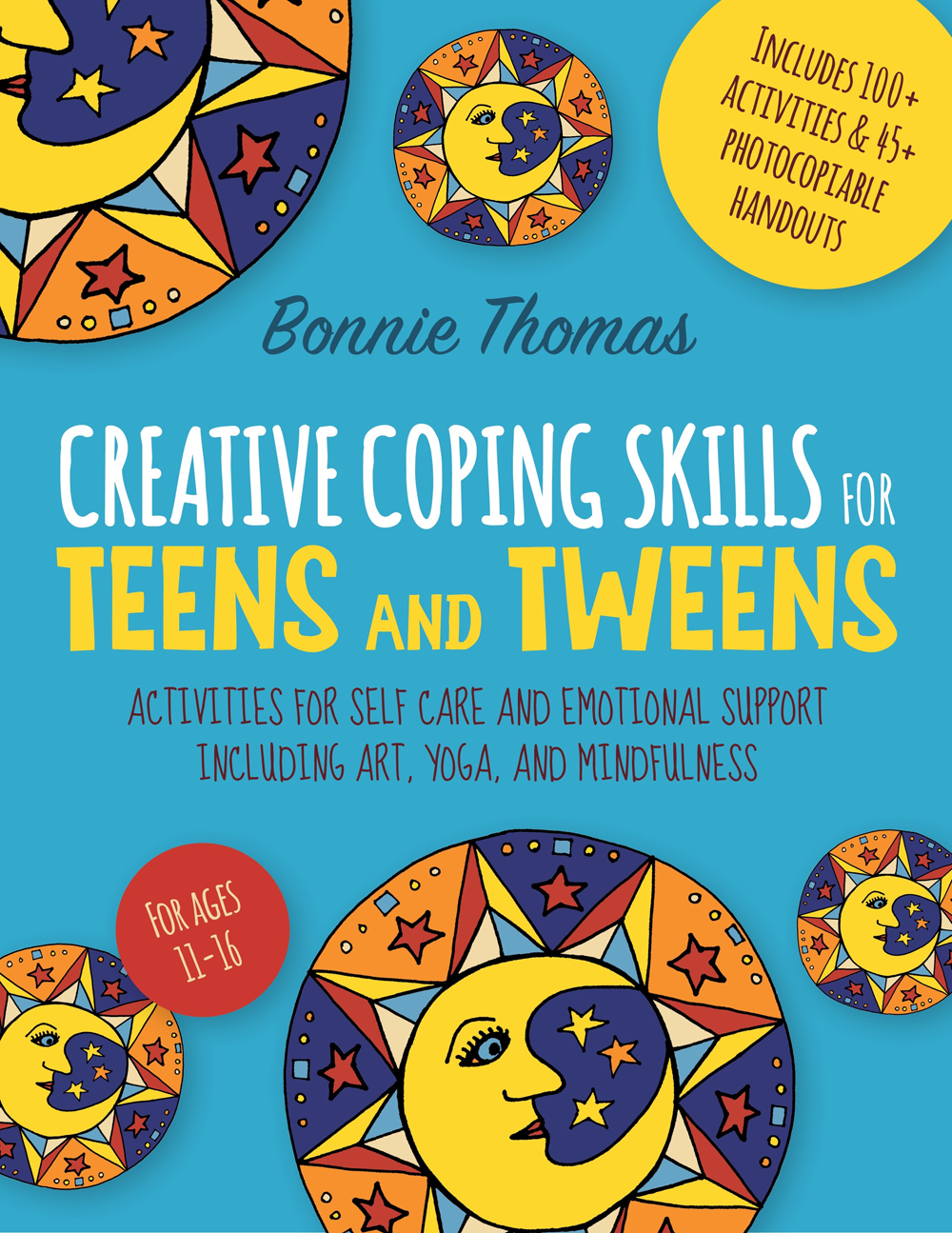 Creative Coping Skills For Teens And Tweens Bonnie Thomas
