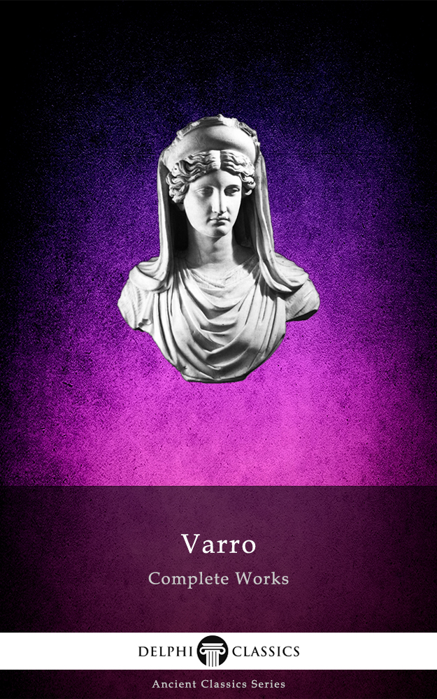 Delphi Complete Works Of Varro Marcus Terentius Varro