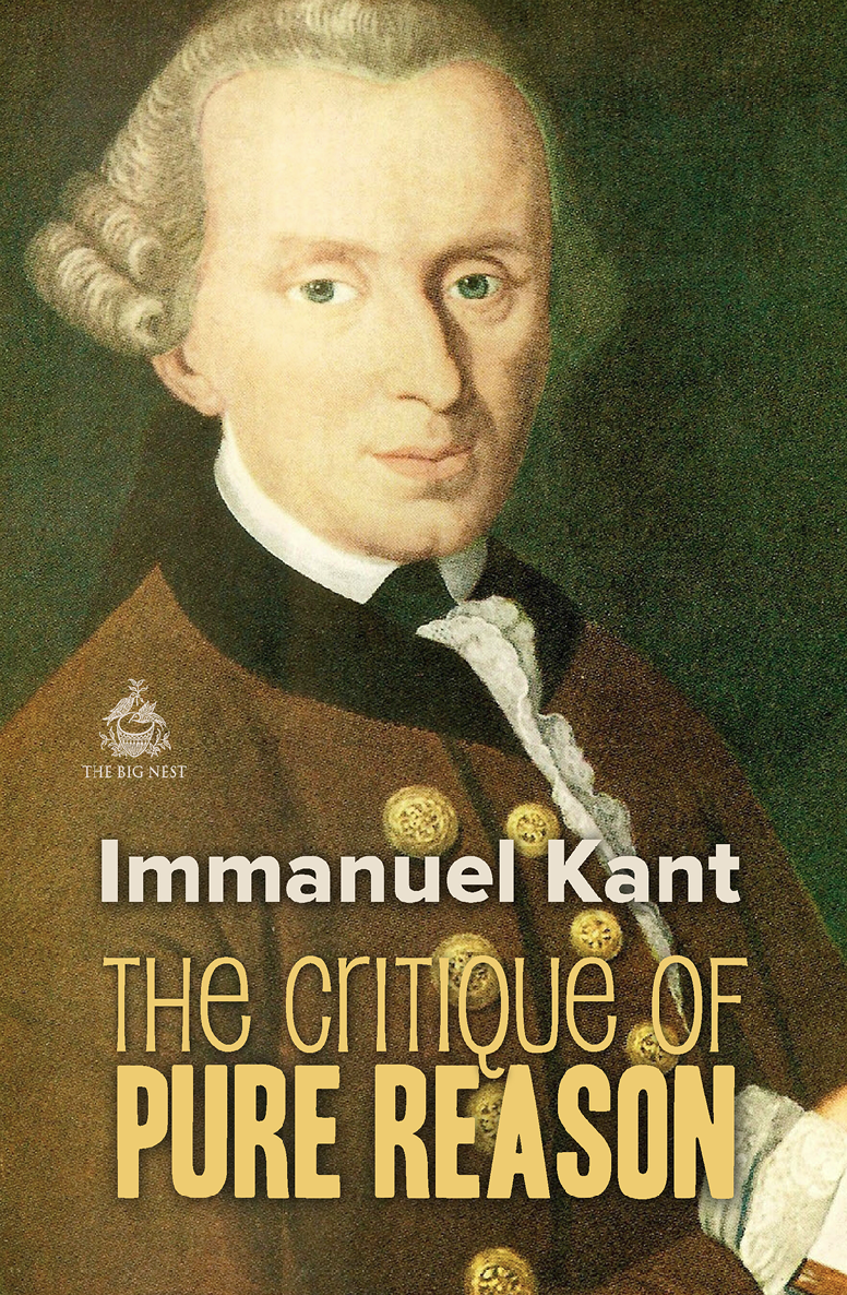 The Critique Of Pure Reason World Classics Immanuel Kant