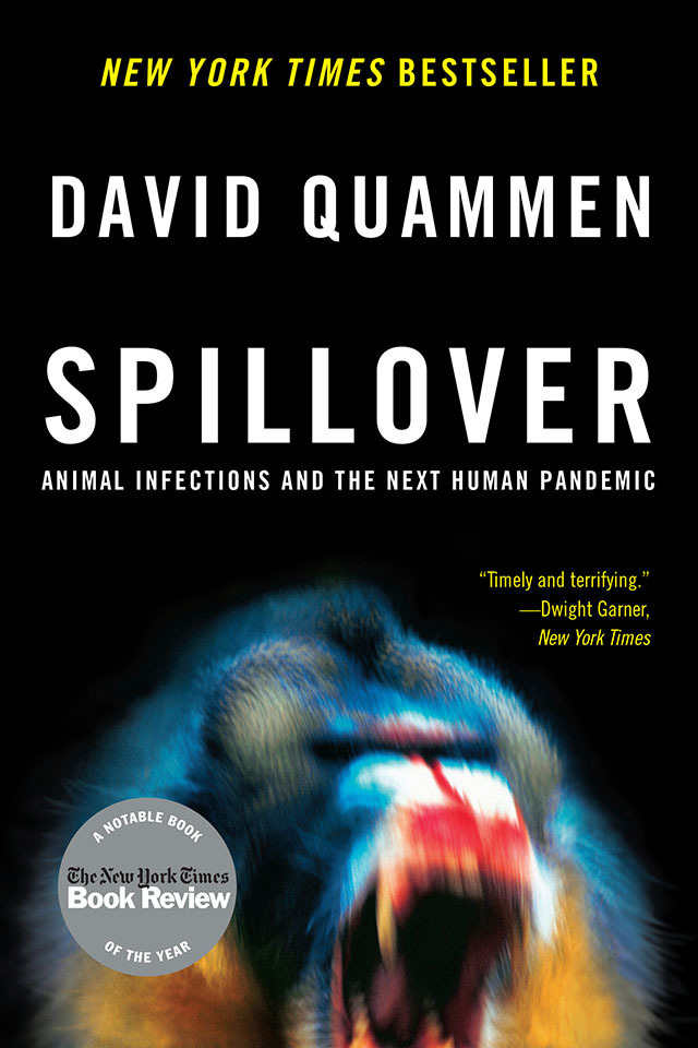 Spillover Animal Infections And The Next Human Pandemic Quammen