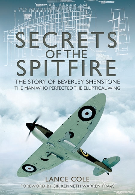 Secrets Of The Spitfire Lance Cole