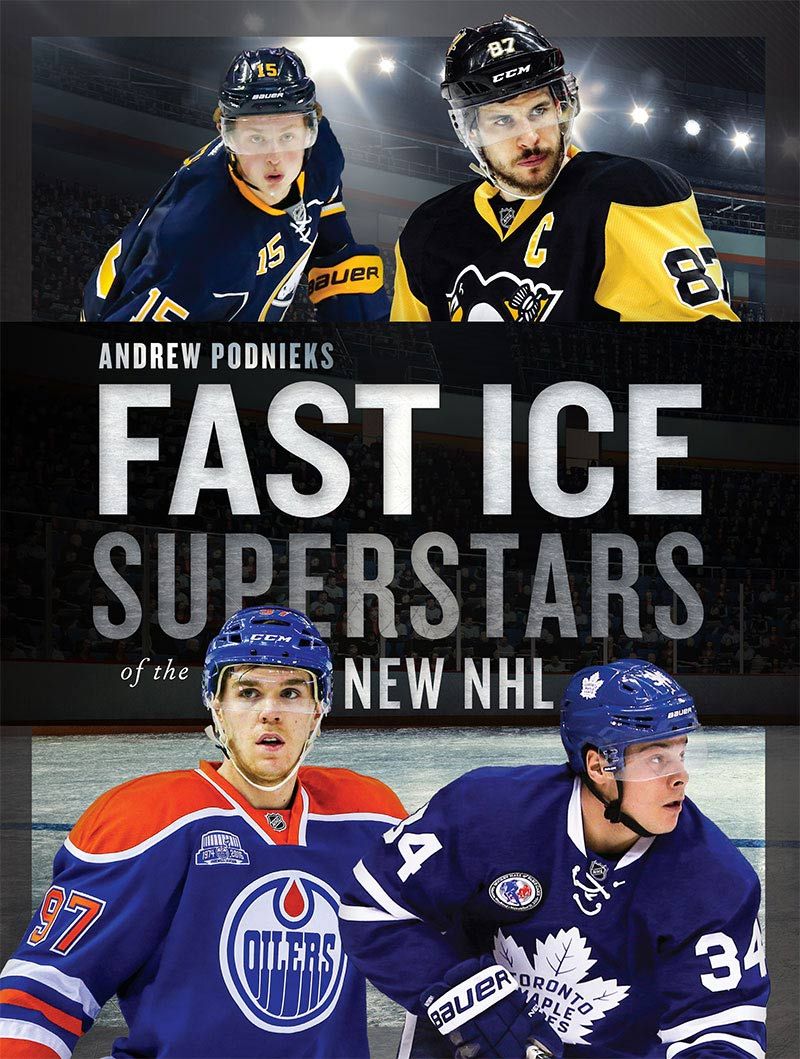 Fast Ice Superstars Of The New Nhl Andrew Podnieks