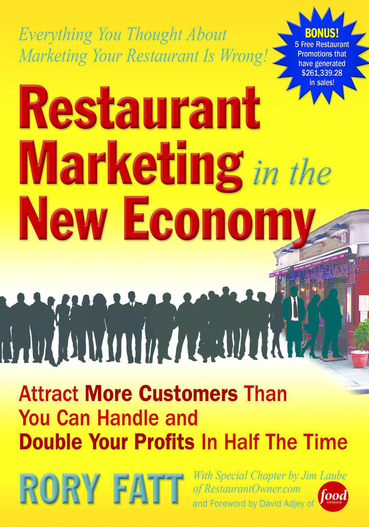 Restaurant Marketing In The New Economy Fatt Rory