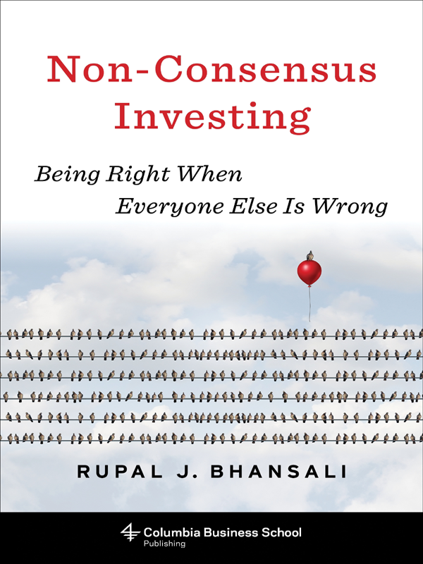 Nonconsensus Investing Achieving Low Risks And High Returns Rupal J Bhansali