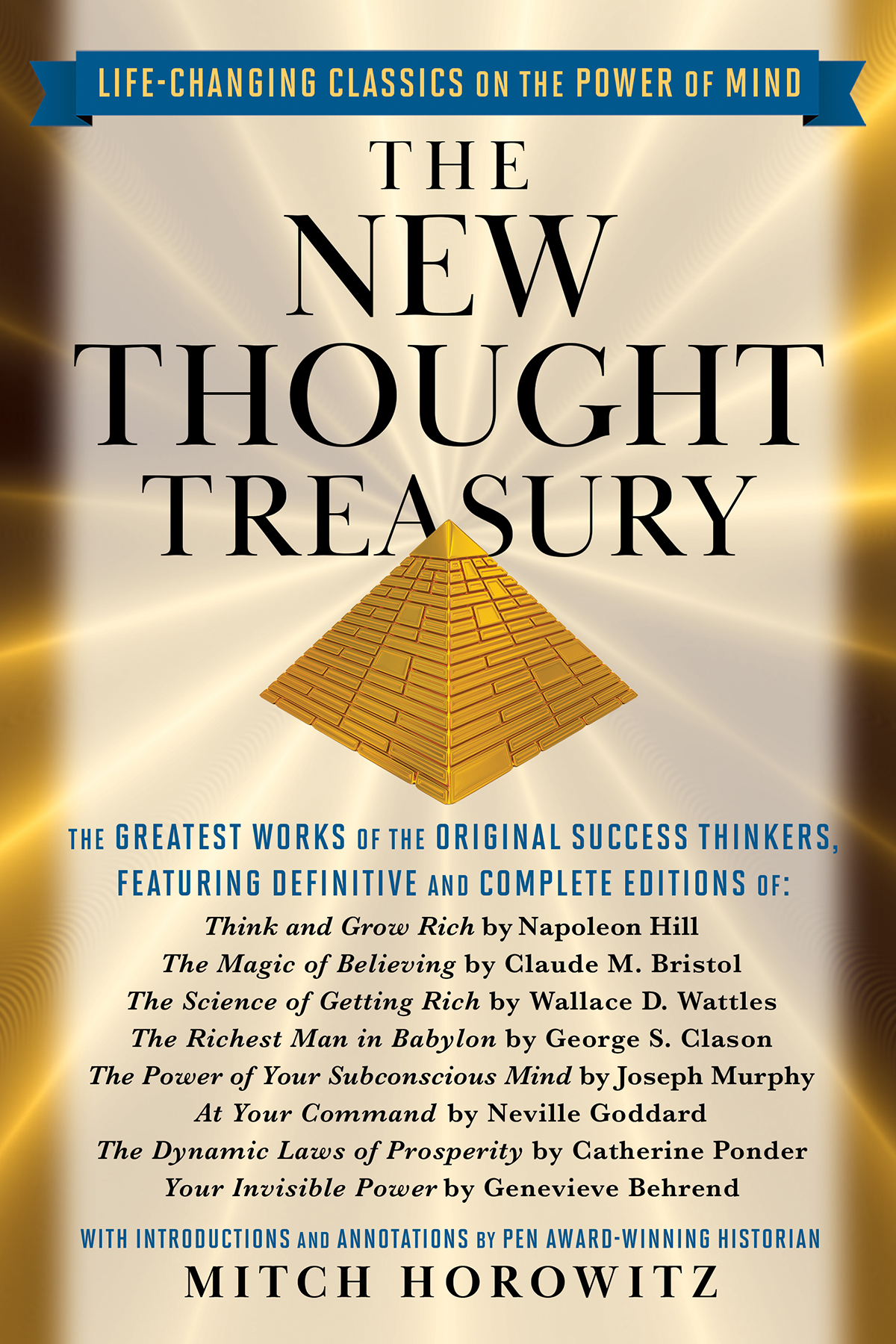 The New Thought Treasury A Selection Of Lifechanging Classics On The Power Of Mind Napoleon Hill