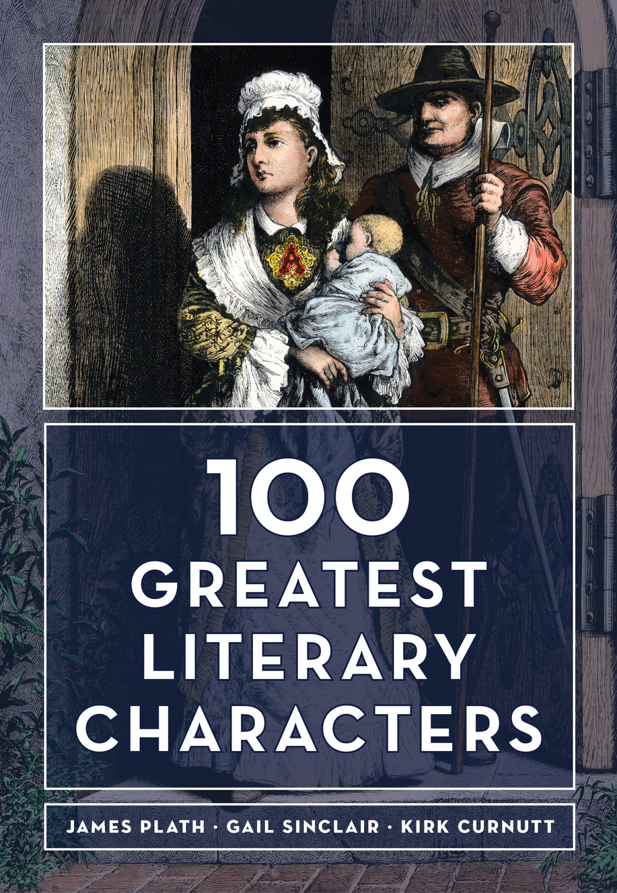 The 100 Greatest Literary Characters James Plath